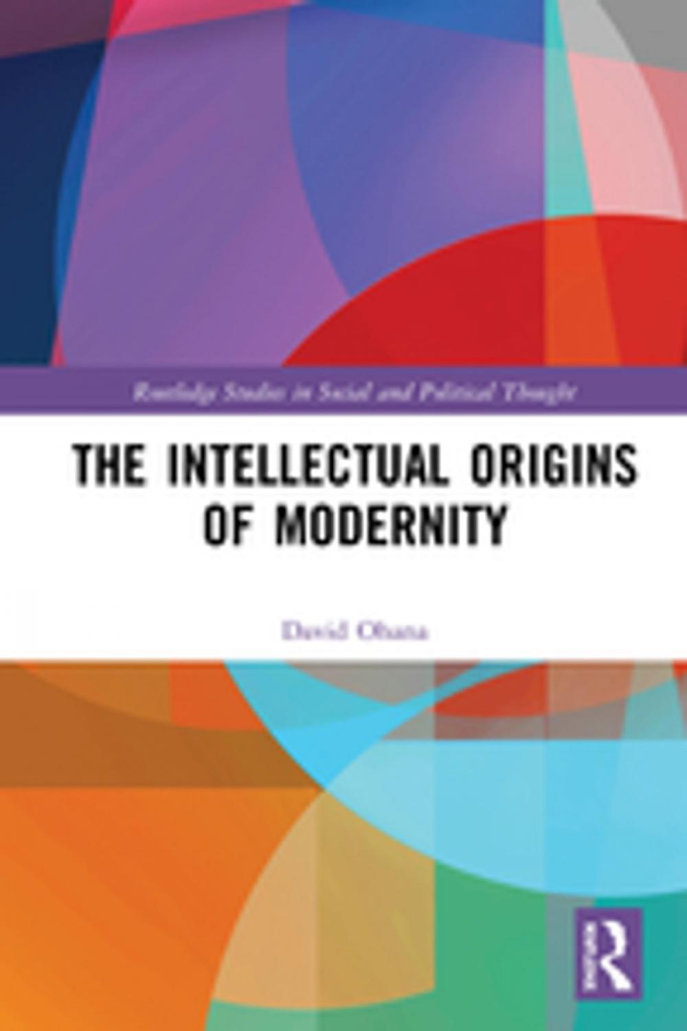 Big bigCover of The Intellectual Origins of Modernity