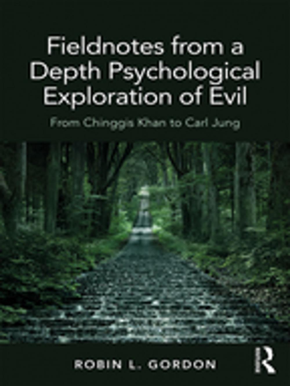 Big bigCover of Fieldnotes from a Depth Psychological Exploration of Evil