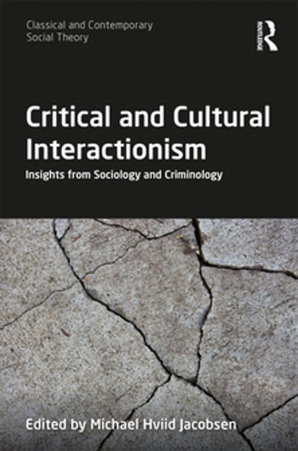 Big bigCover of Critical and Cultural Interactionism