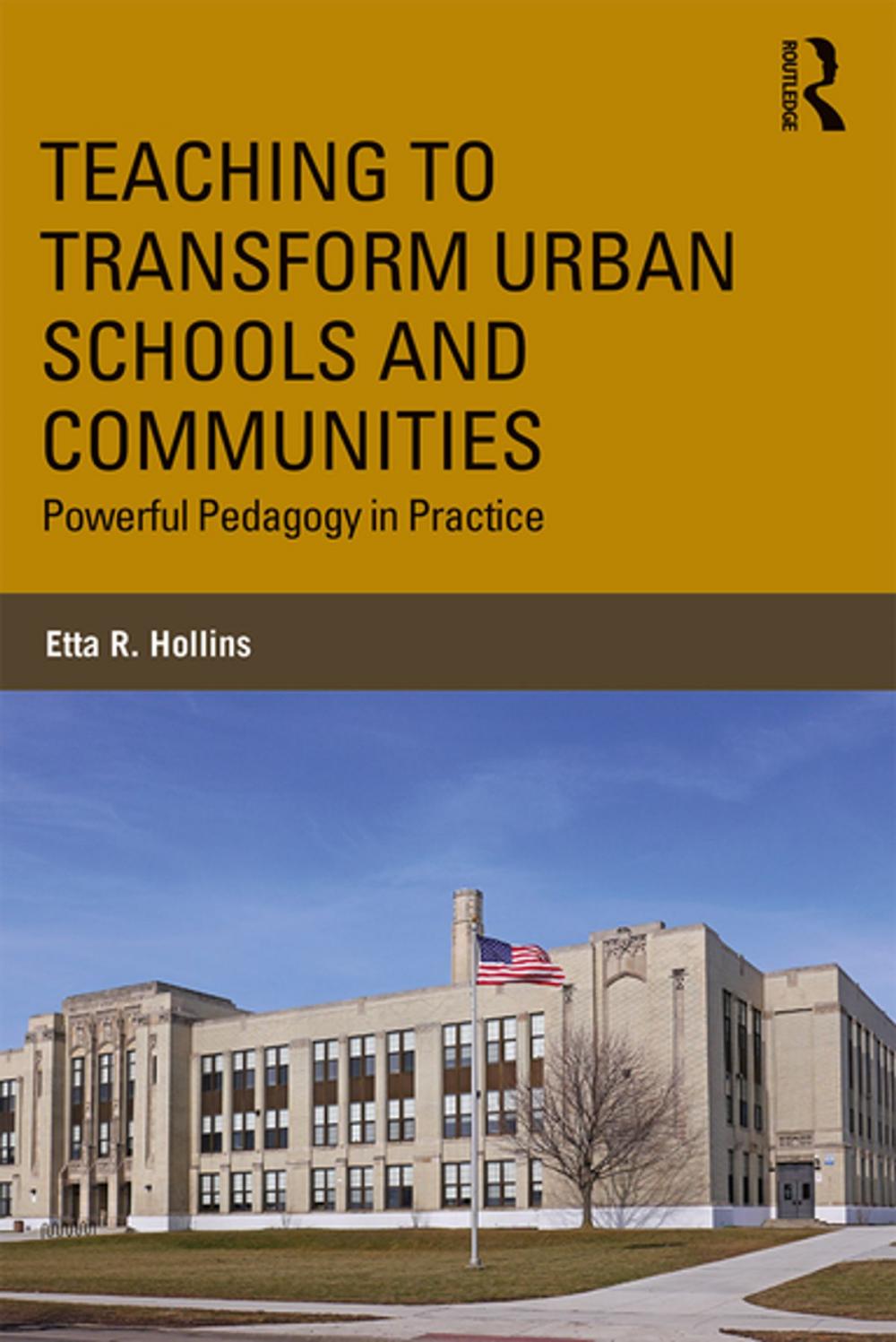 Big bigCover of Teaching to Transform Urban Schools and Communities