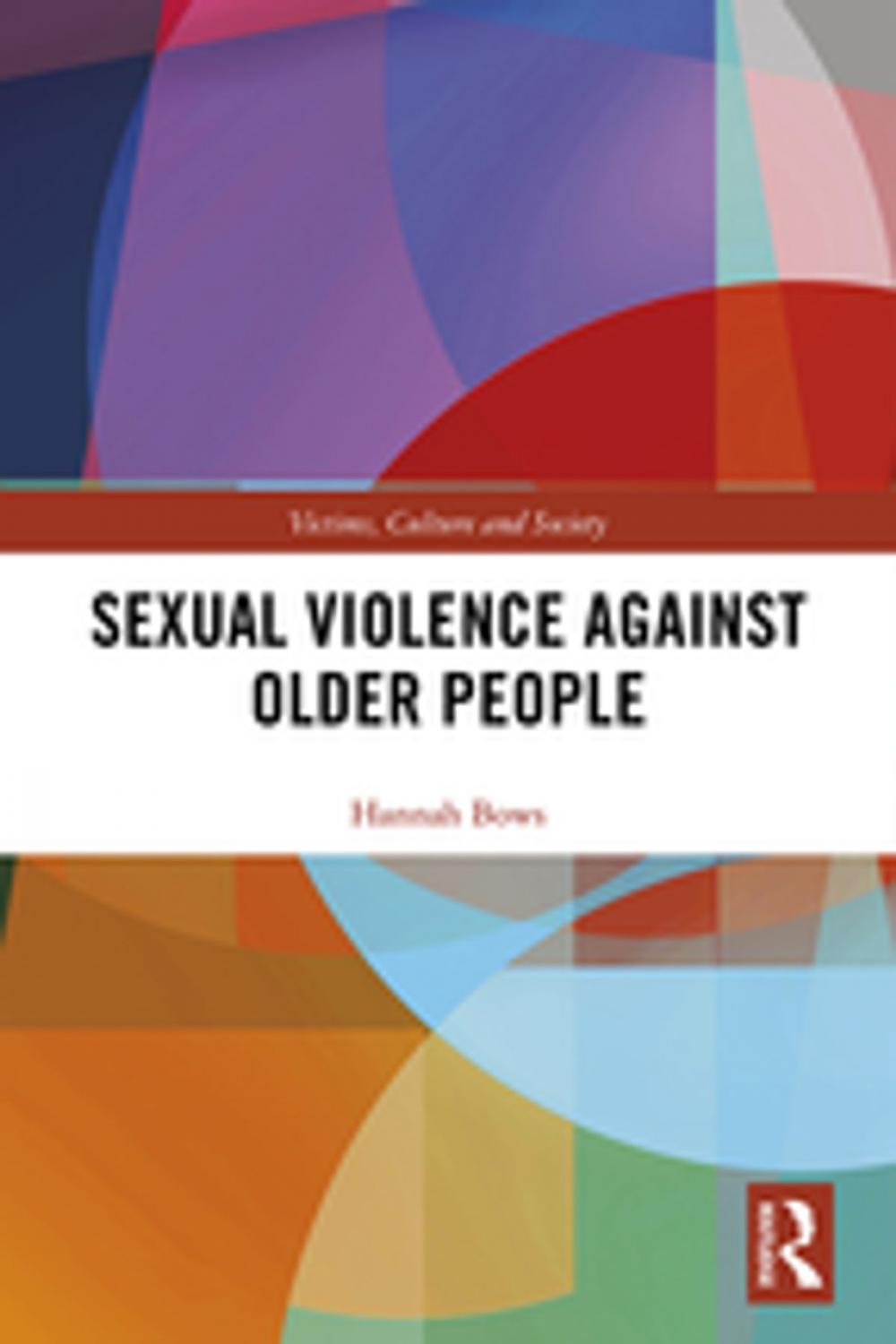 Big bigCover of Sexual Violence Against Older People