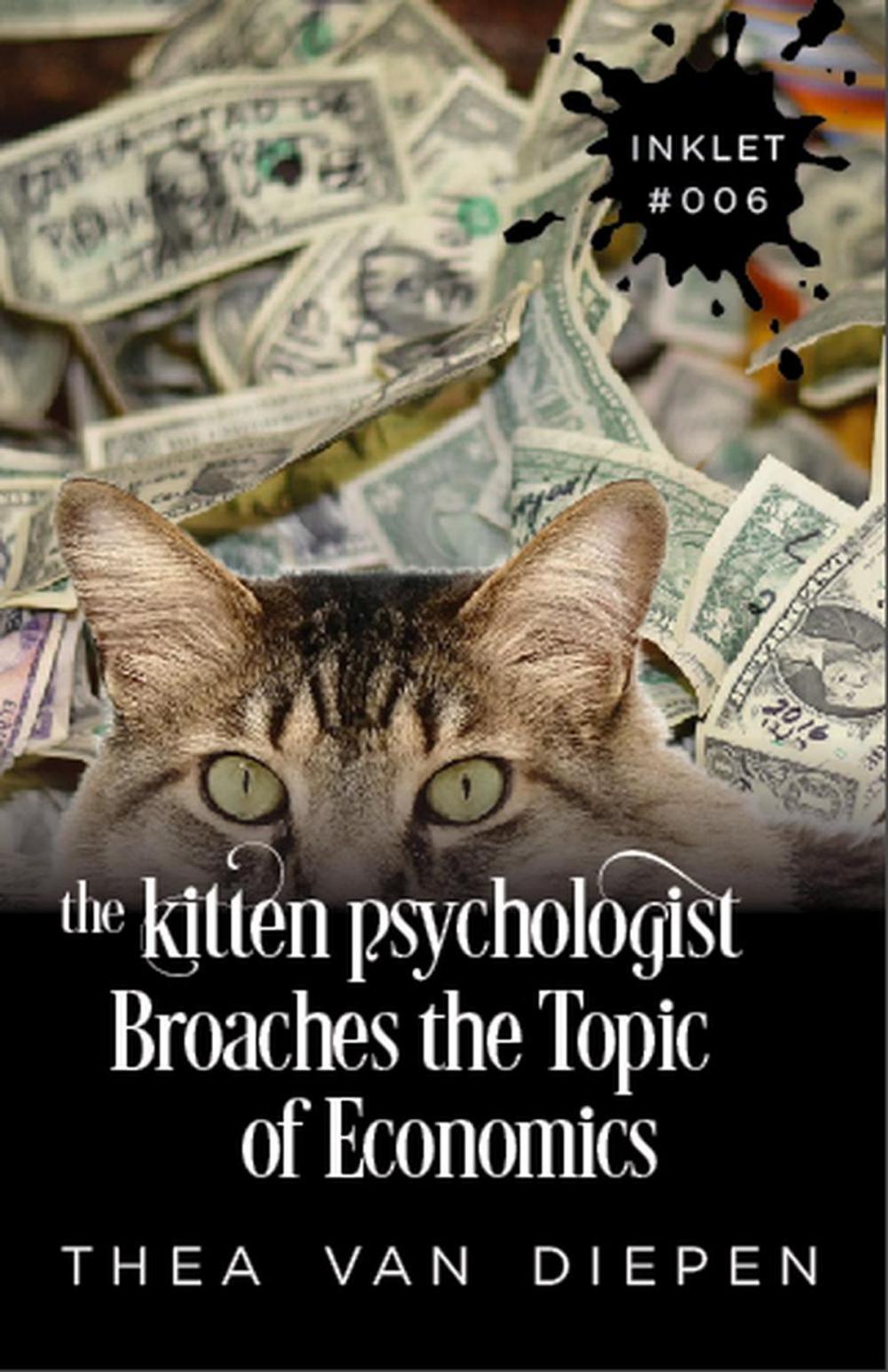 Big bigCover of The Kitten Psychologist Broaches The Topic of Economics