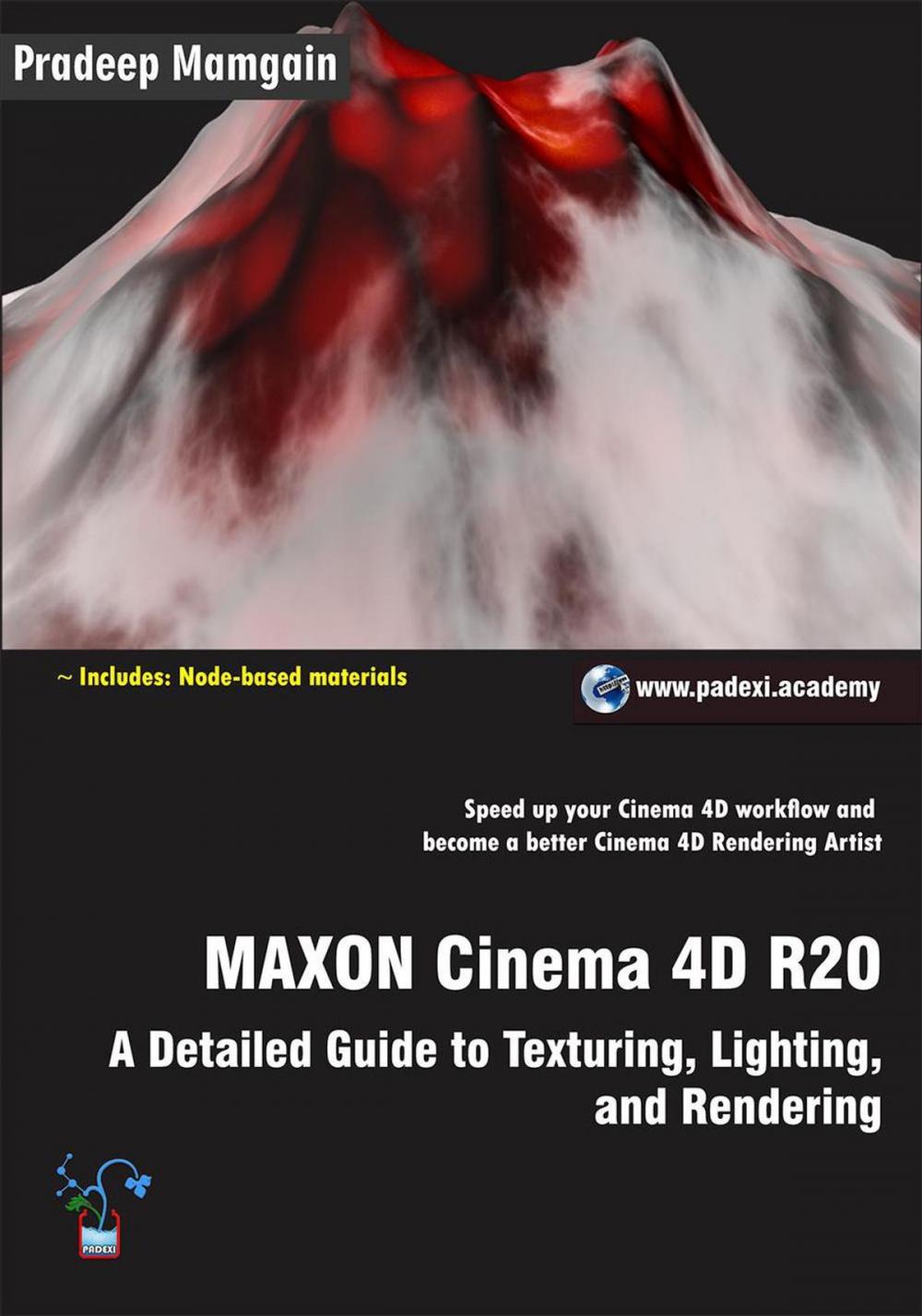 Big bigCover of MAXON Cinema 4D R20: A Detailed Guide to Texturing, Lighting, and Rendering