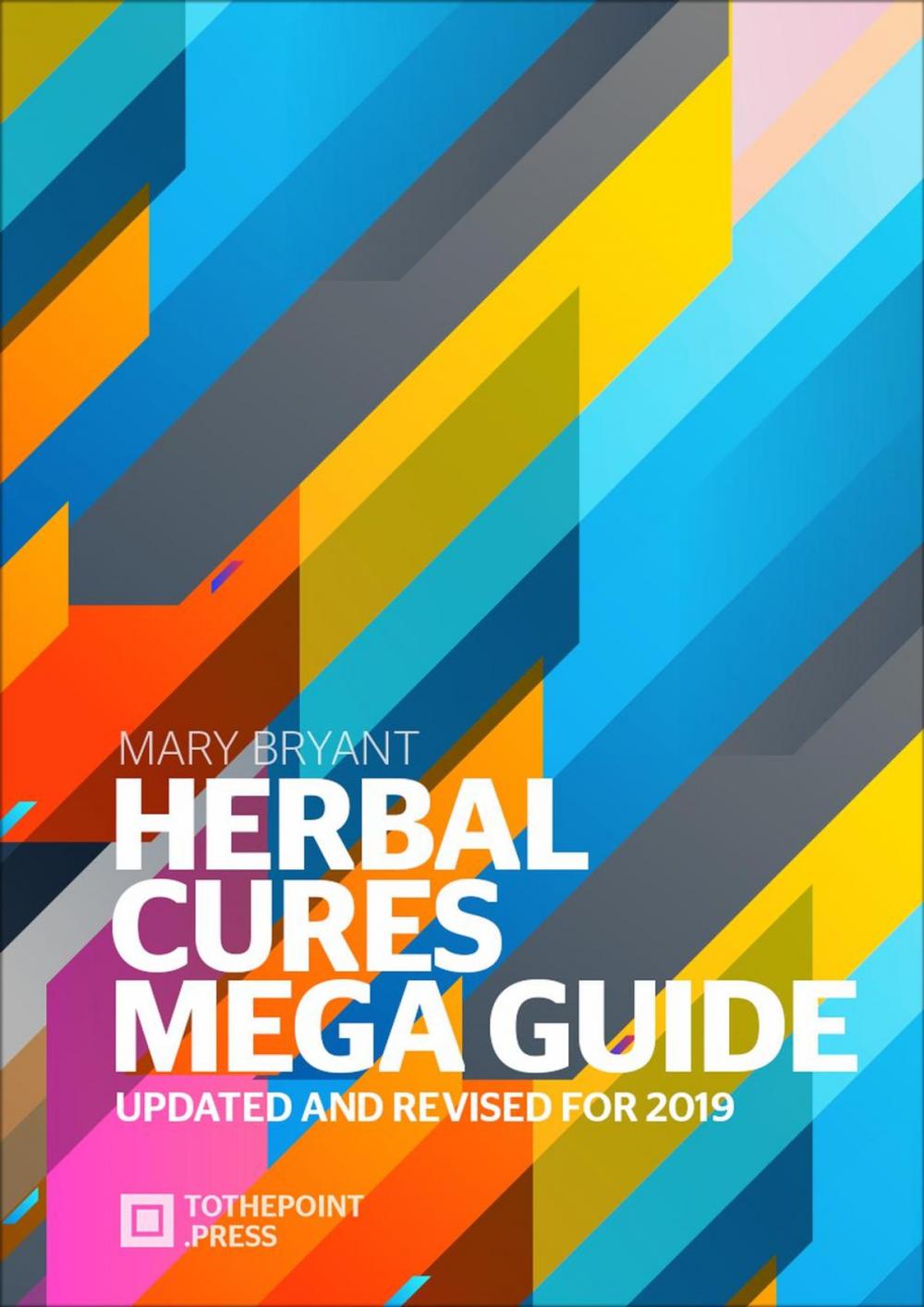 Big bigCover of Herbal Cures Mega Guide