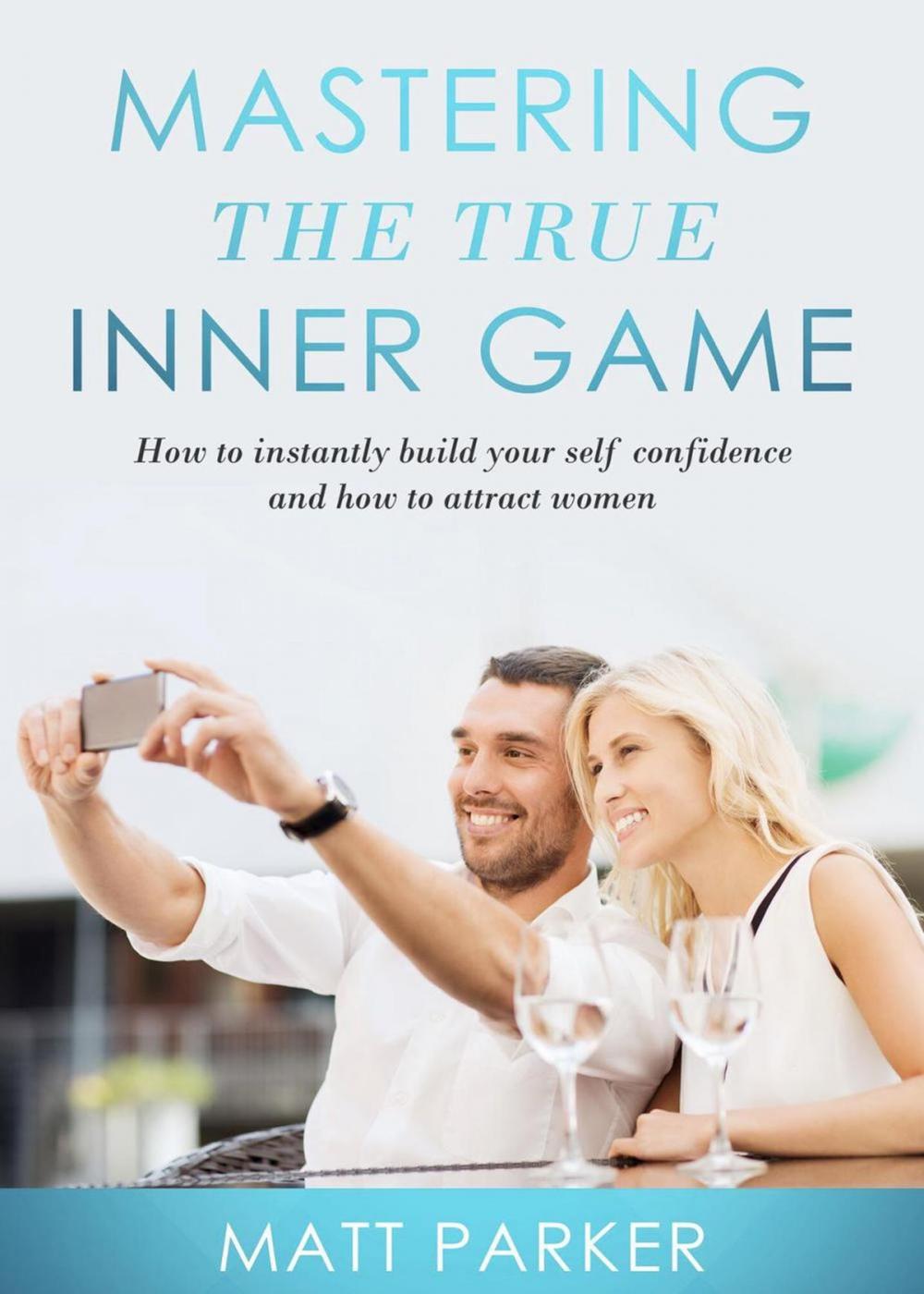 Big bigCover of Mastering the True Inner Game