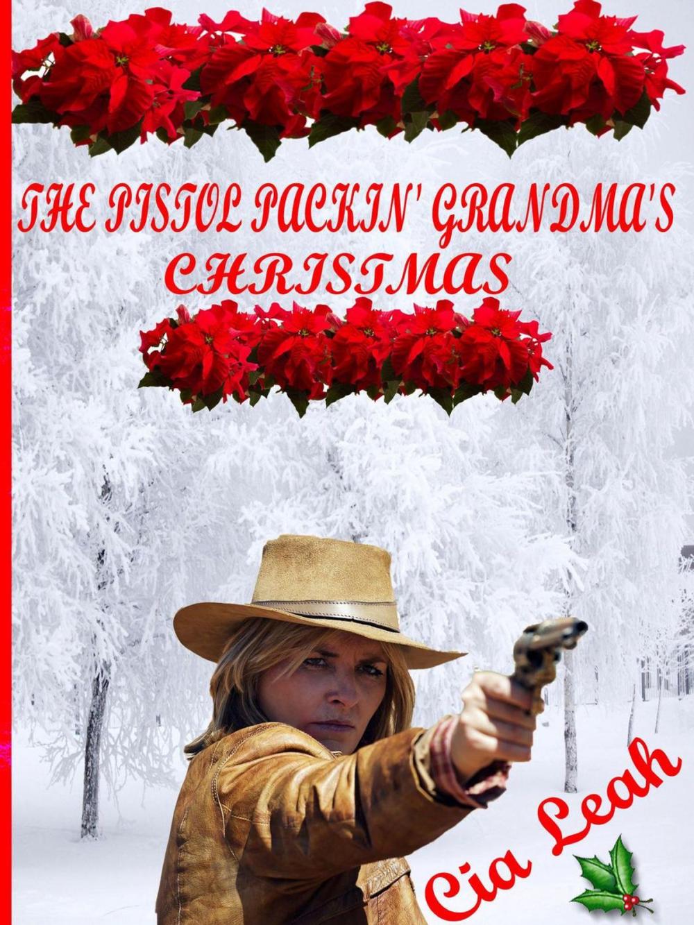 Big bigCover of The Pistol Packin' Grandma's Christmas