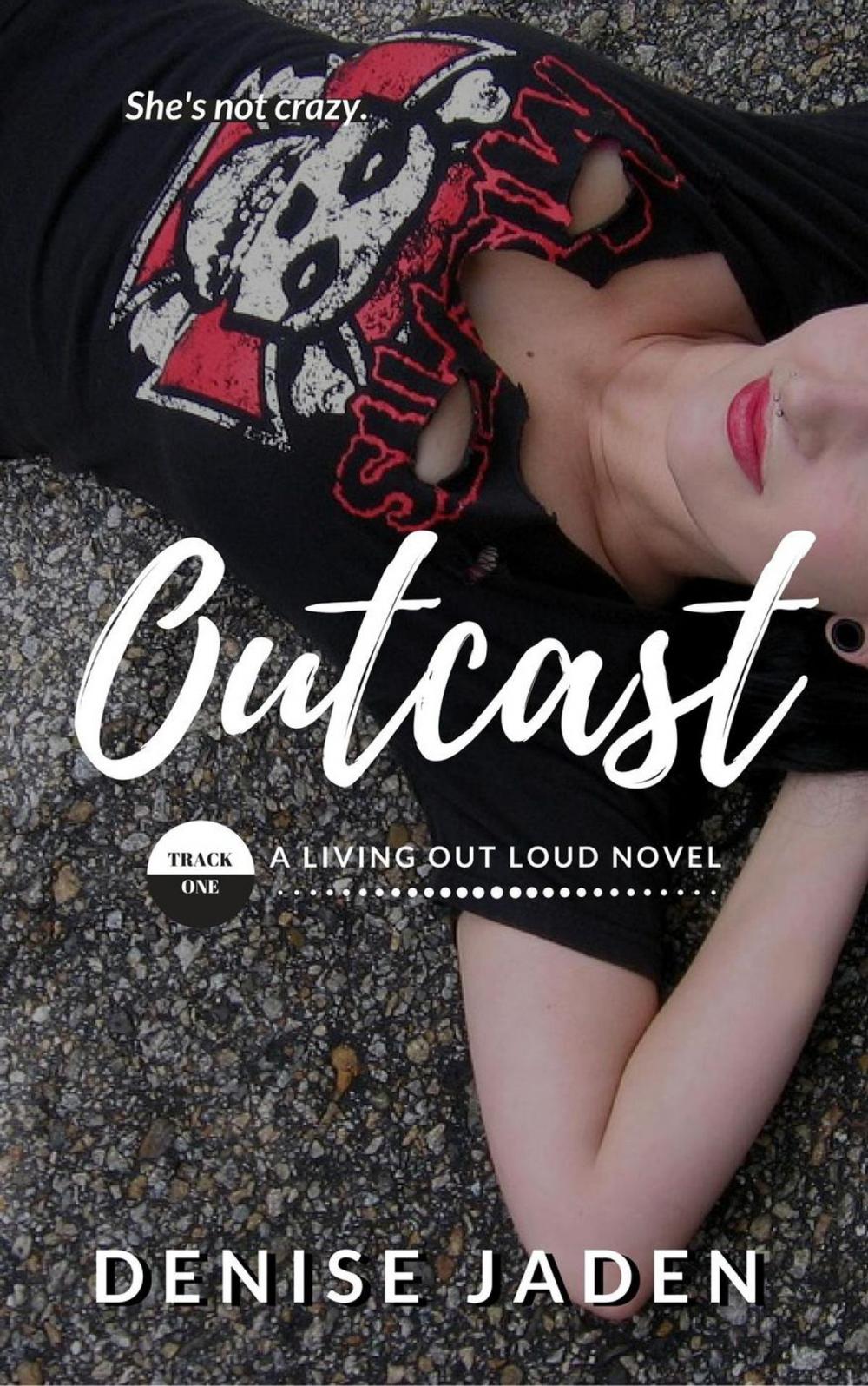 Big bigCover of Outcast: Book One, A Living Out Loud Novel