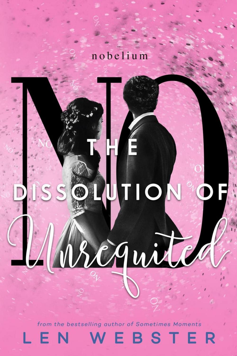 Big bigCover of The Dissolution of Unrequited