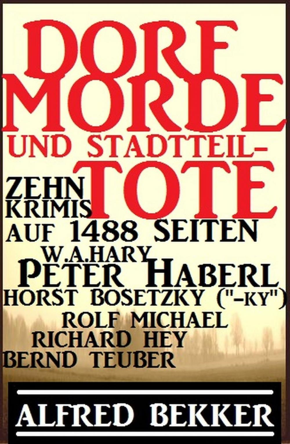 Big bigCover of Dorf-Morde und Stadtteiltote: Zehn Krimis auf 1488 Seiten