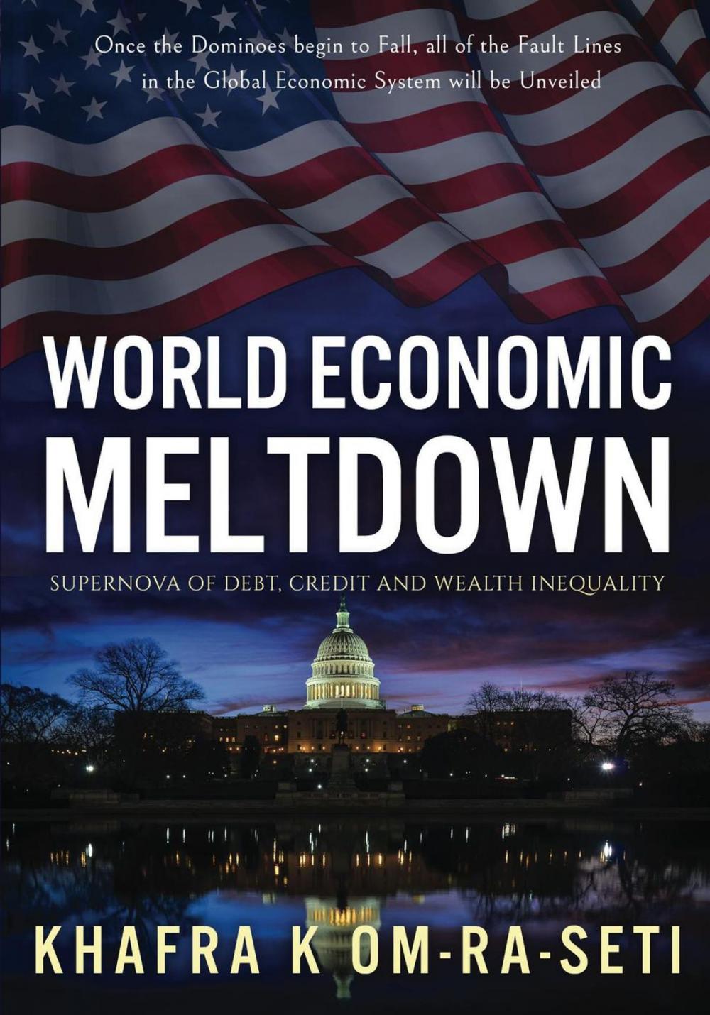 Big bigCover of World Economic Meltdown: Supernova of Debt, Credit and Wealth Inequality