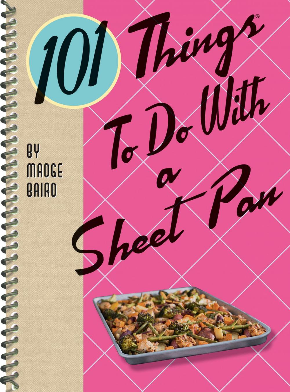 Big bigCover of 101 Things to Do with a Sheet Pan