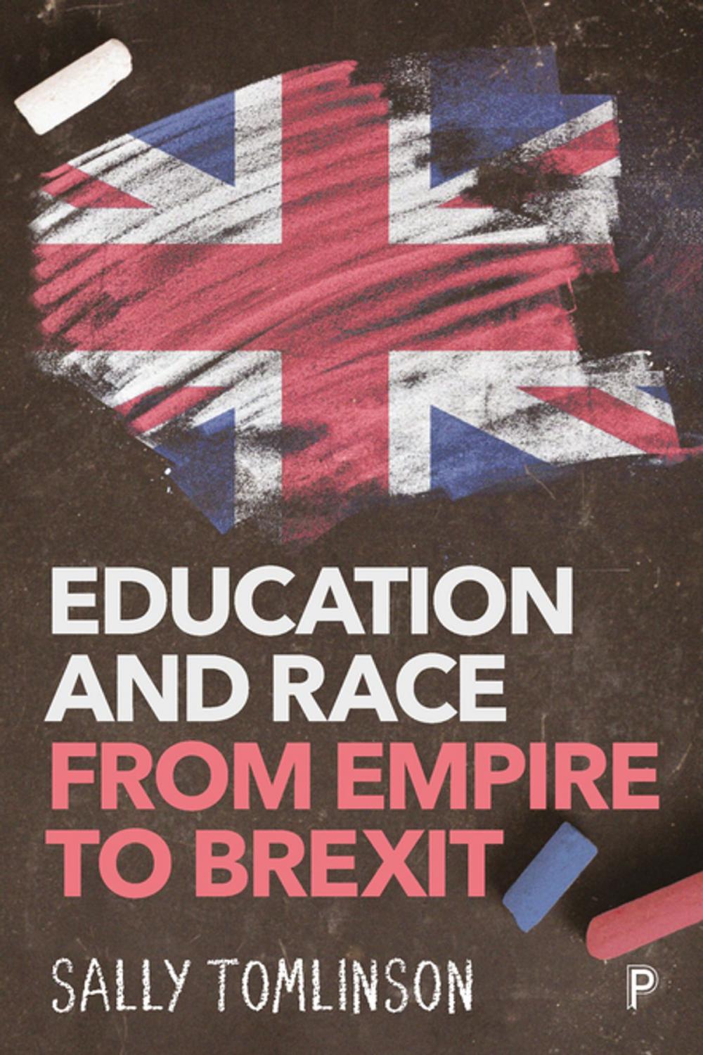 Big bigCover of Education and Race from Empire to Brexit