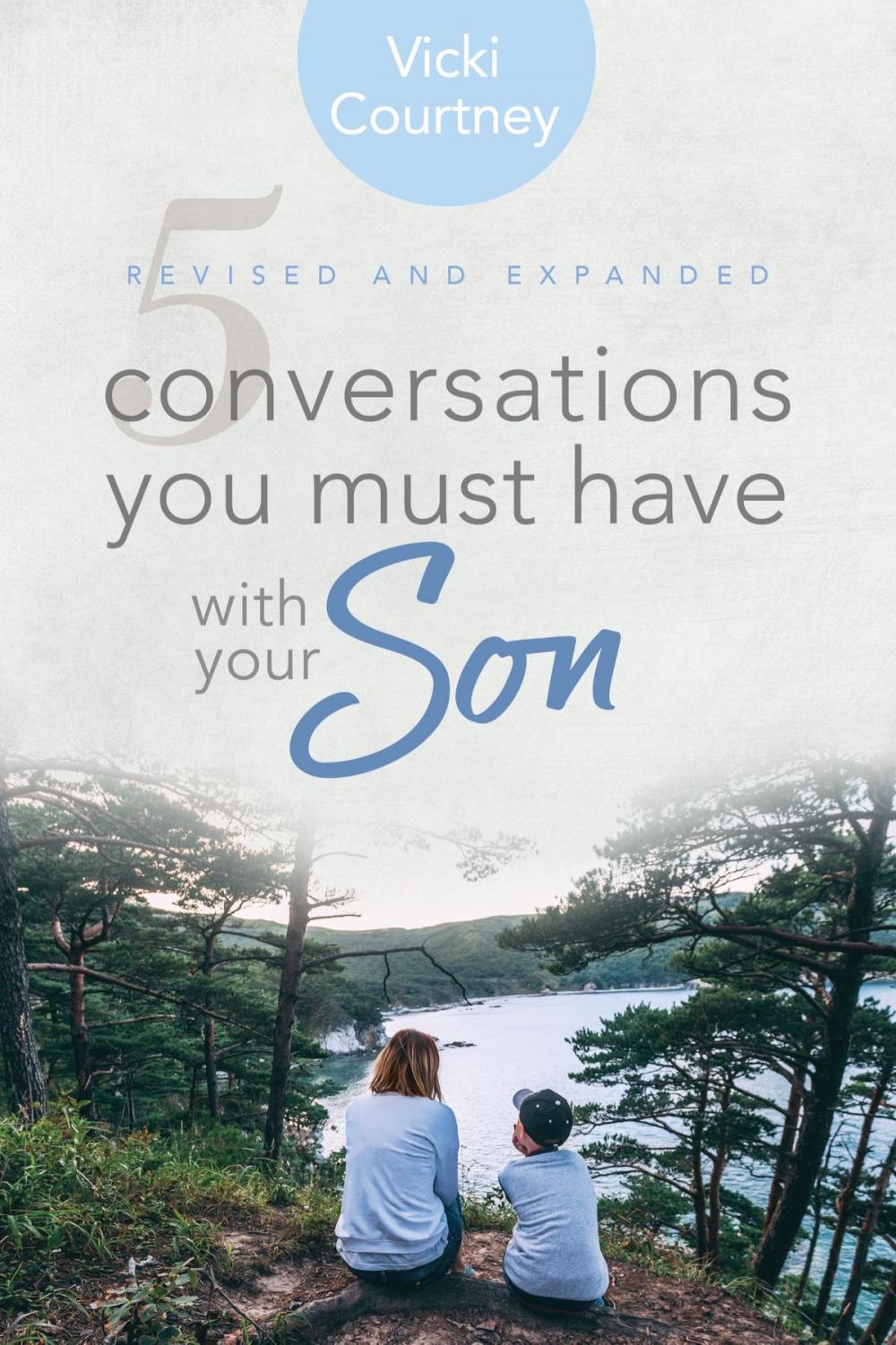 Big bigCover of 5 Conversations You Must Have with Your Son, Revised and Expanded Edition