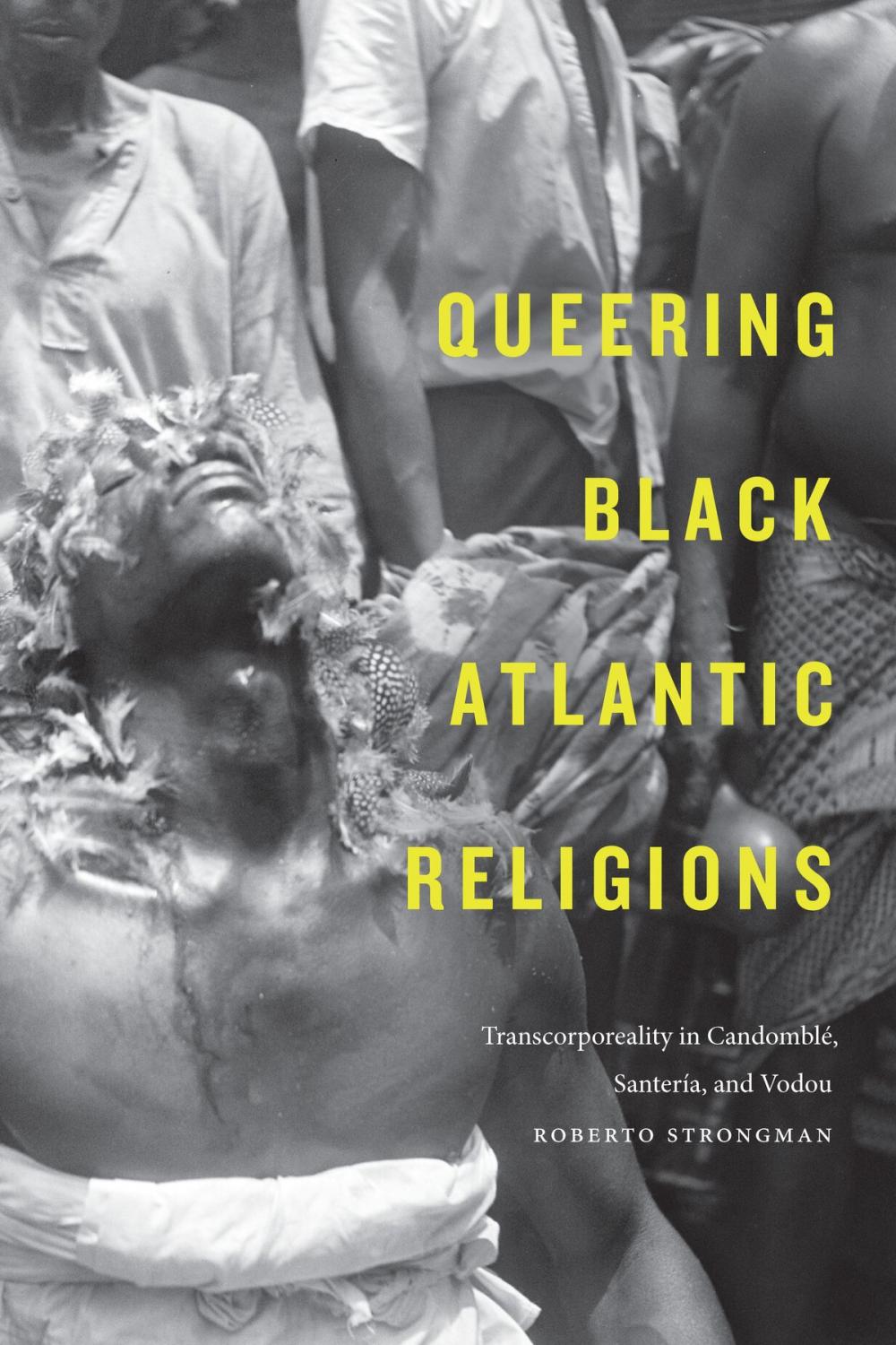 Big bigCover of Queering Black Atlantic Religions