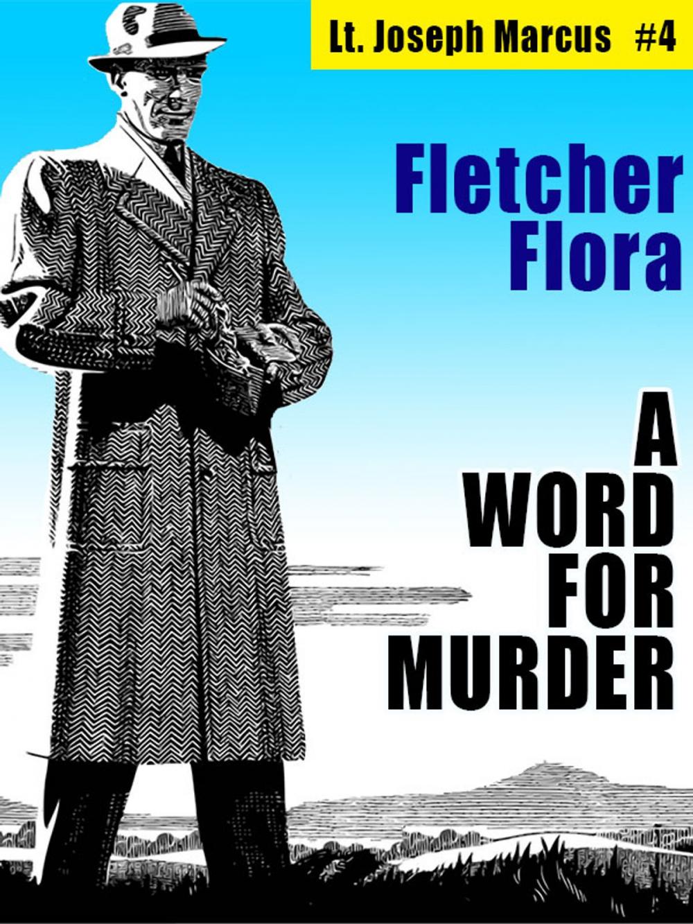 Big bigCover of A Word For Murder: Lt. Joseph Marcus #4