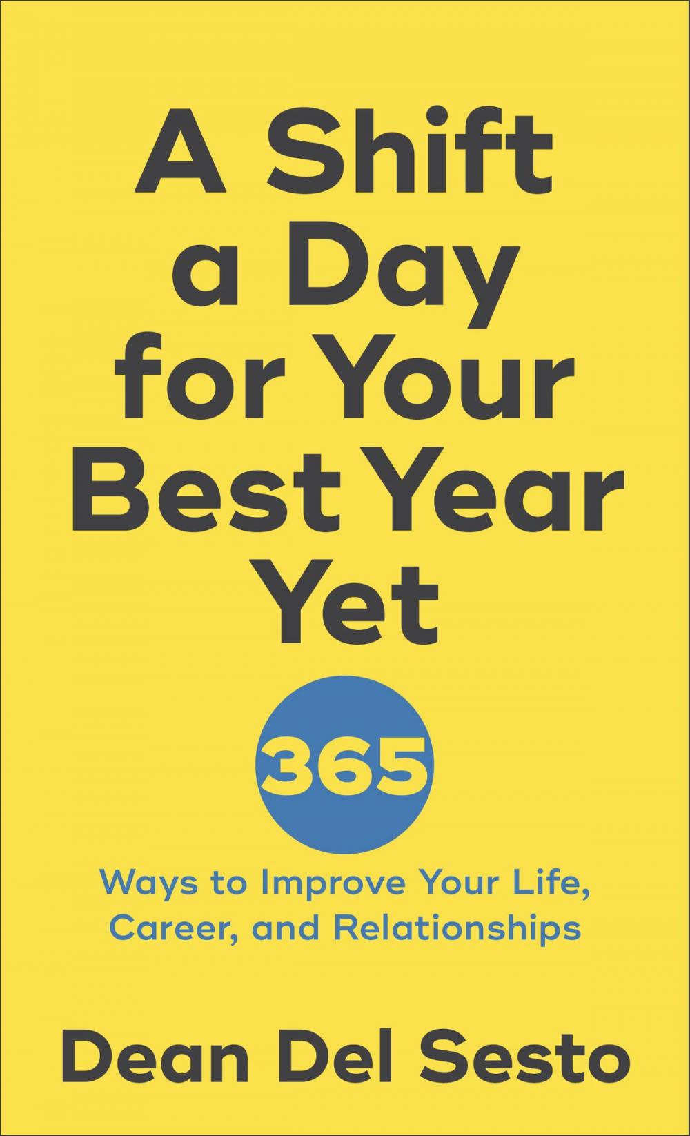 Big bigCover of A Shift a Day for Your Best Year Yet