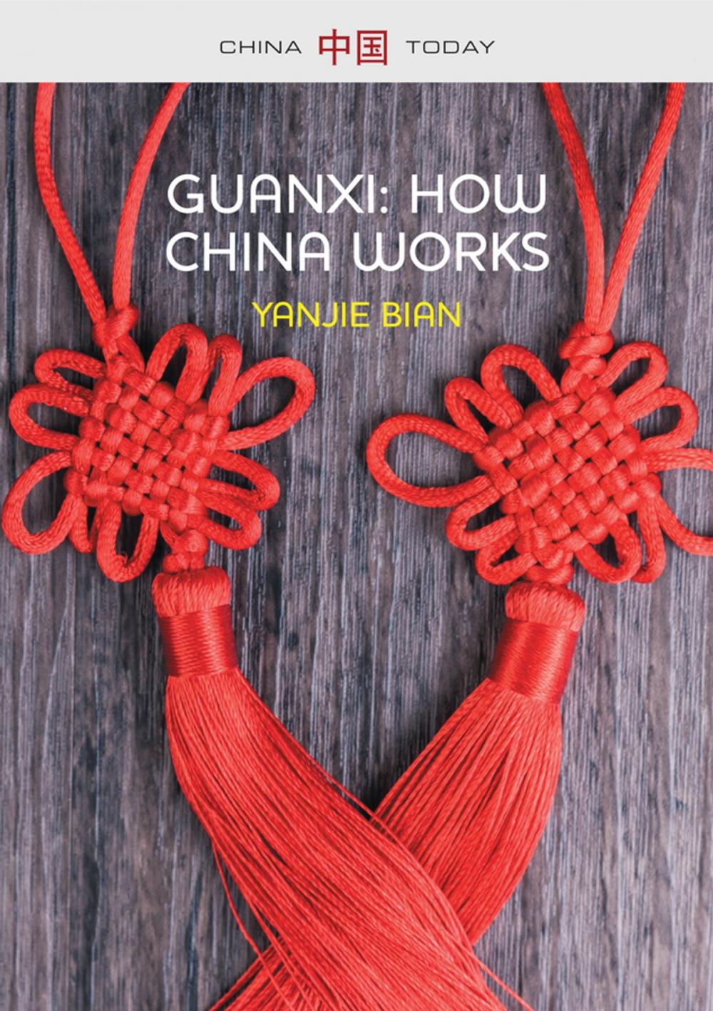 Big bigCover of Guanxi, How China Works