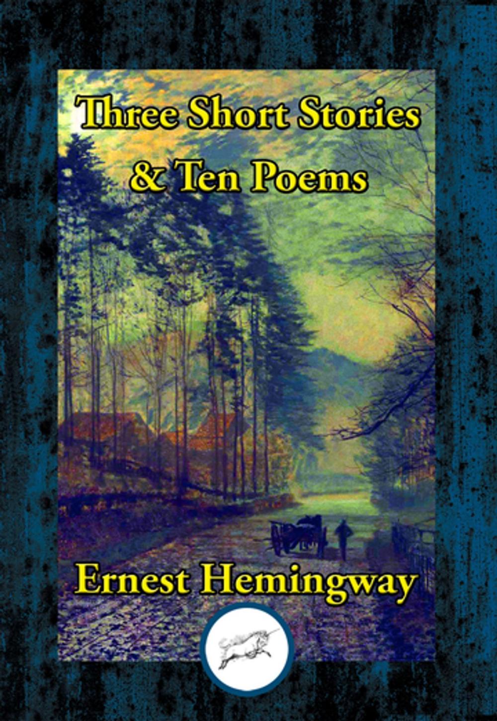 Big bigCover of Three Short Stories & Ten Poems