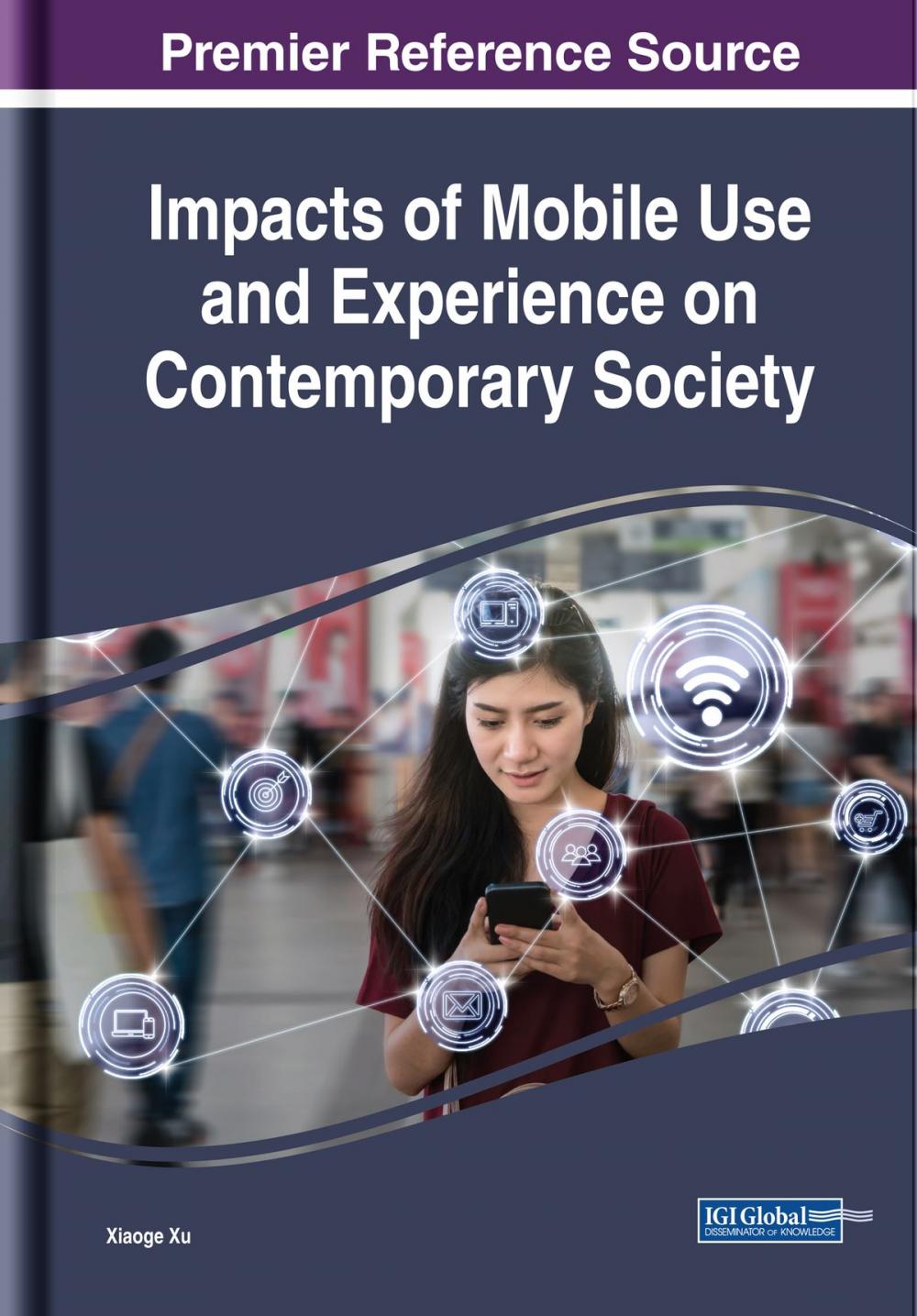 Big bigCover of Impacts of Mobile Use and Experience on Contemporary Society