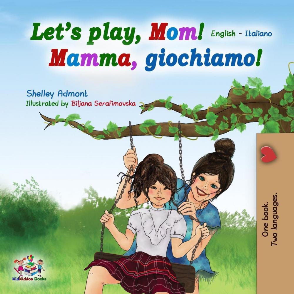 Big bigCover of Let's play, Mom! (English Italian Bilingual Book)