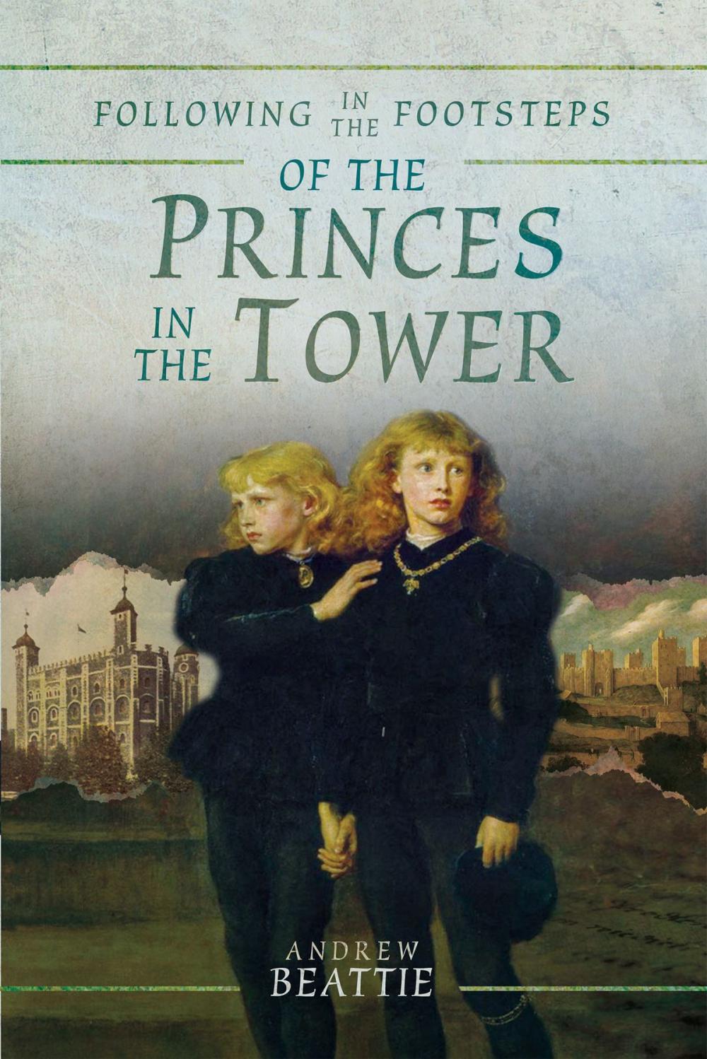 Big bigCover of Following in the Footsteps of the Princes in the Tower