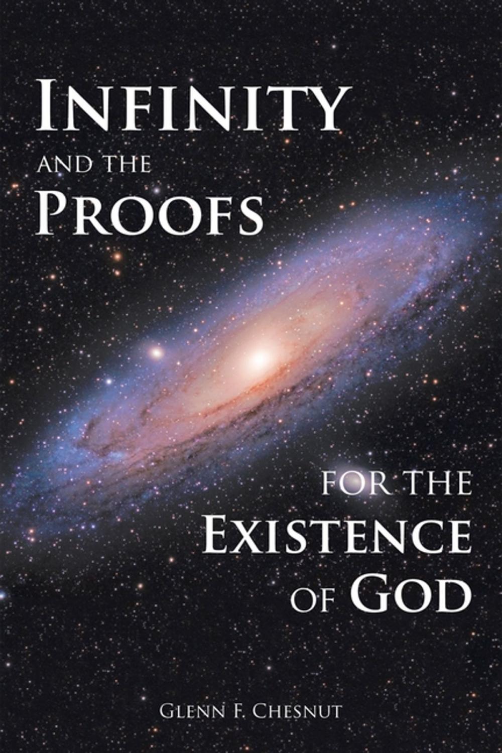 Big bigCover of Infinity and the Proofs for the Existence of God