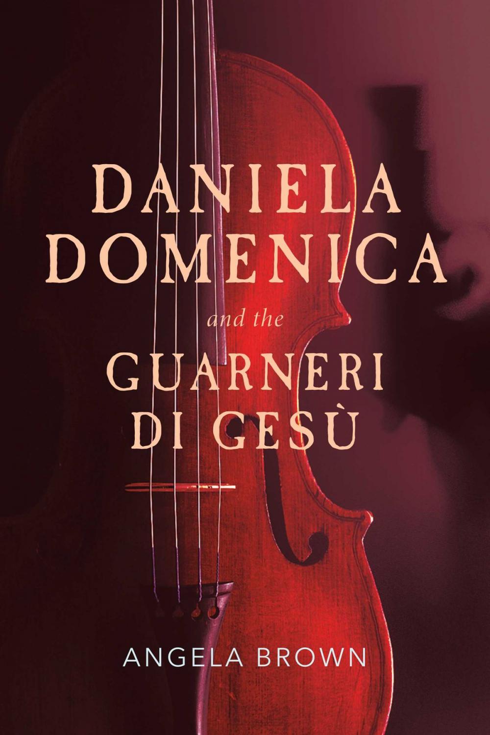 Big bigCover of Daniela Domenica and the Guarneri di Gesù