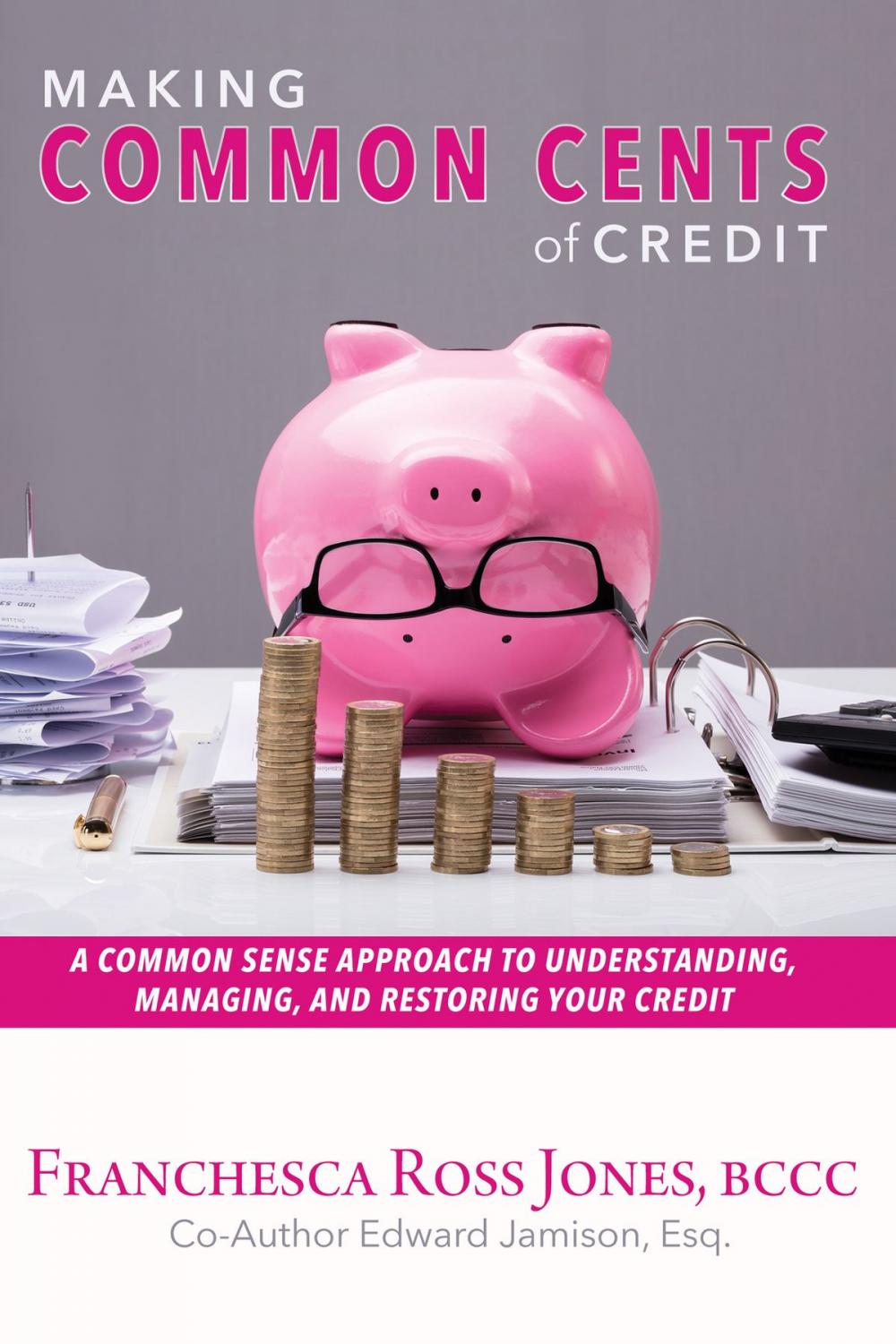 Big bigCover of Making Common Cents of Credit