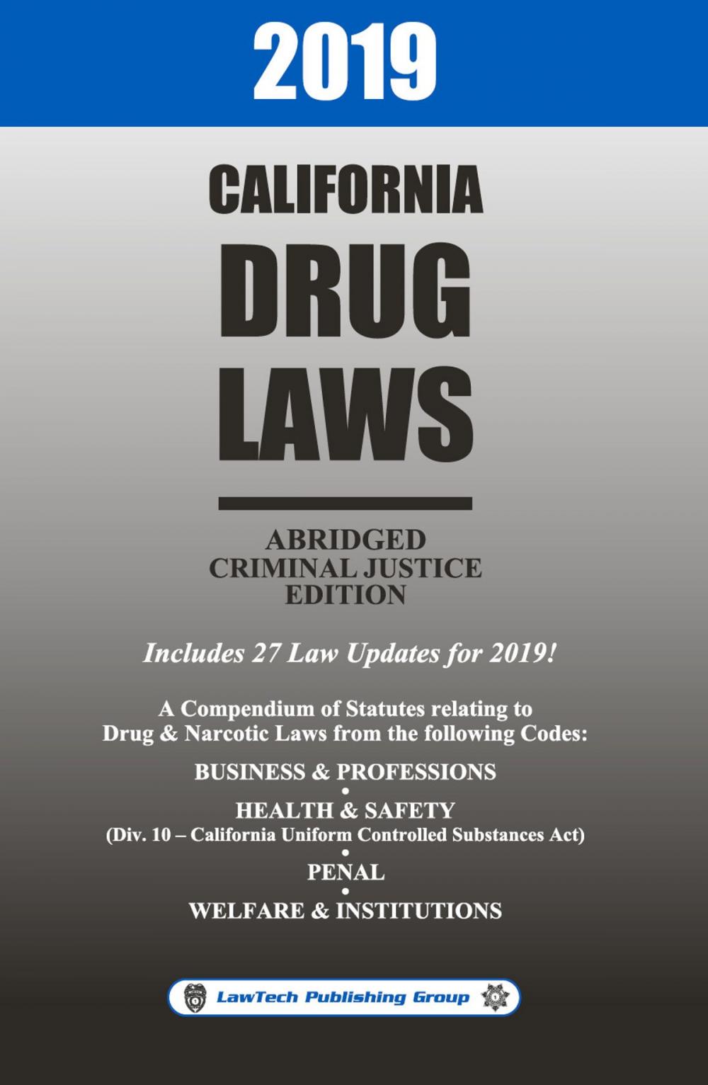 Big bigCover of 2019 California Drug Laws Abridged