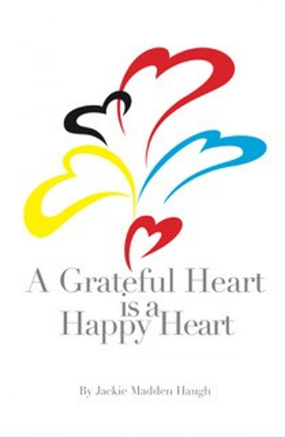 Big bigCover of A Grateful Heart is a Happy Heart