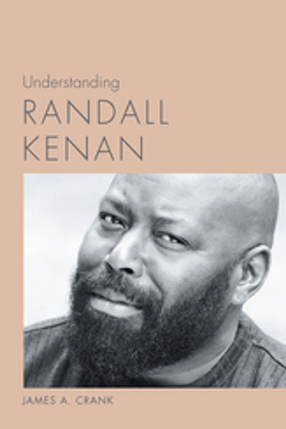 Big bigCover of Understanding Randall Kenan