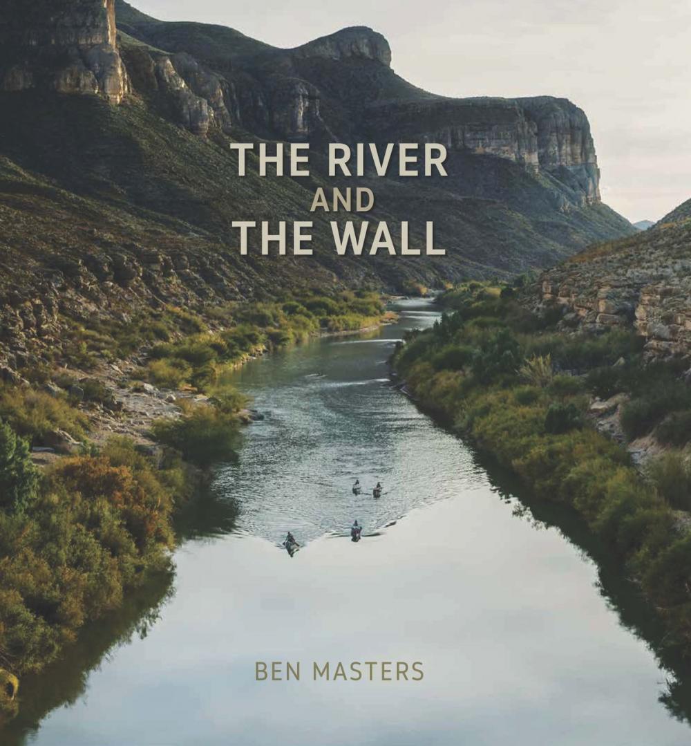 Big bigCover of The River and the Wall