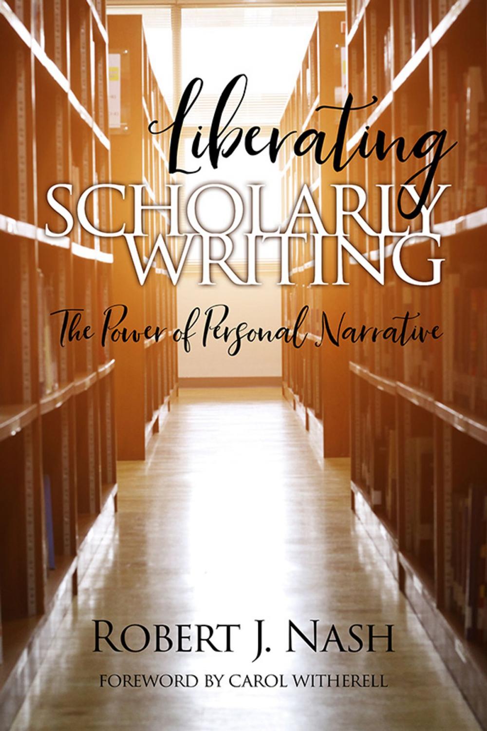 Big bigCover of Liberating Scholarly Writing