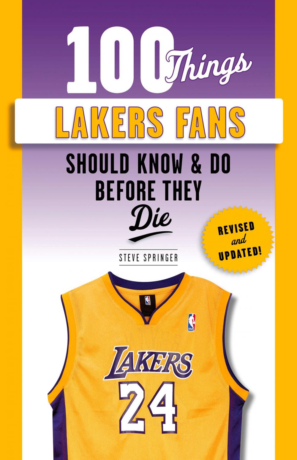 Big bigCover of 100 Things Lakers Fans Should Know & Do Before They Die