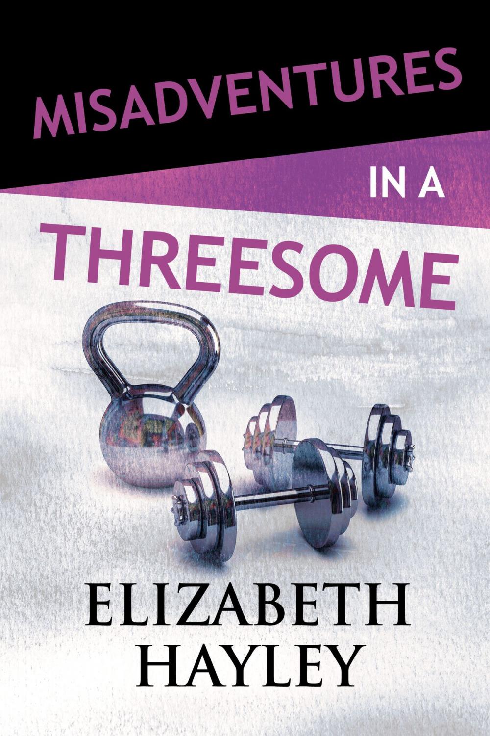 Big bigCover of Misadventures in a Threesome