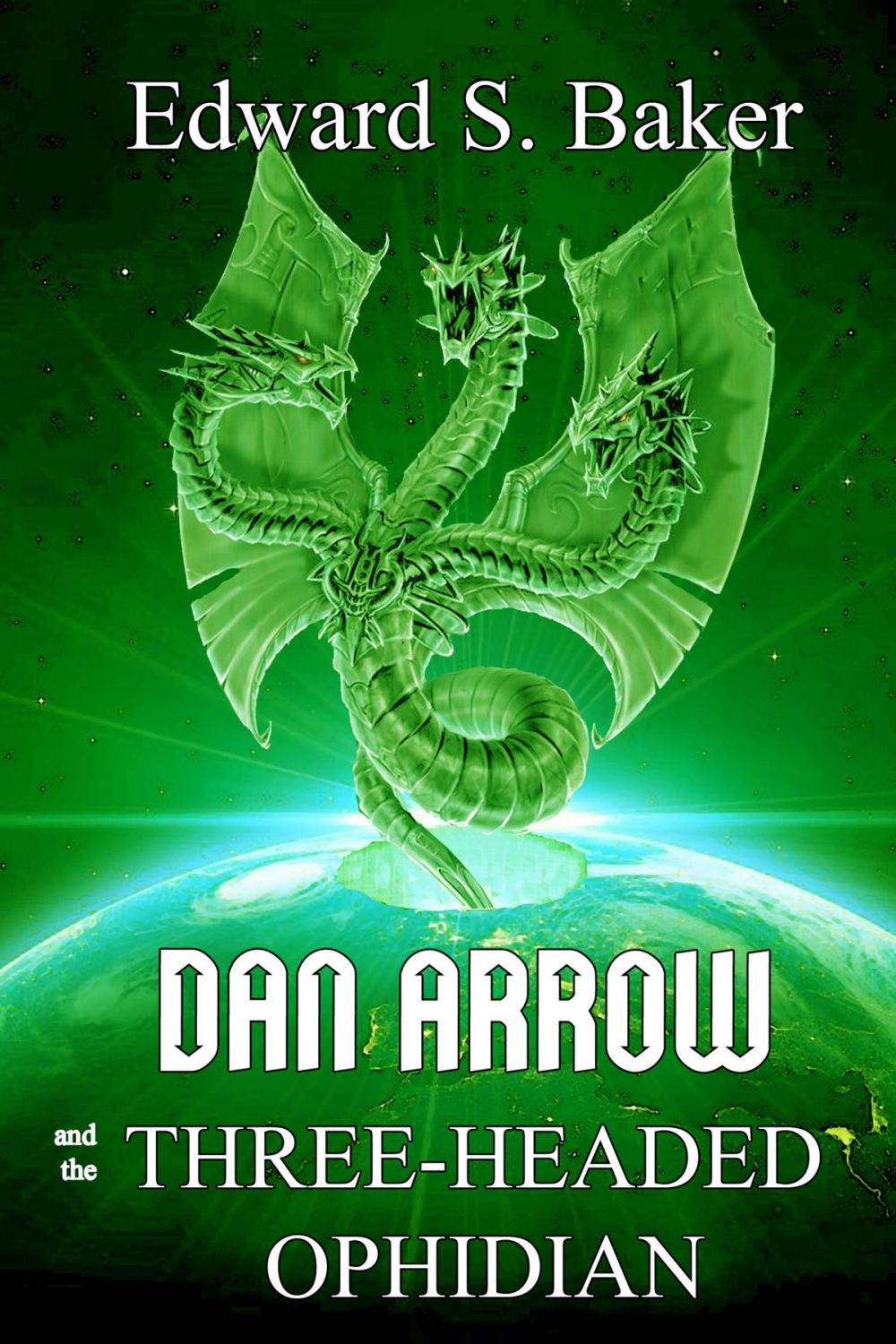 Big bigCover of Dan Arrow and the Three-Headed Ophidian