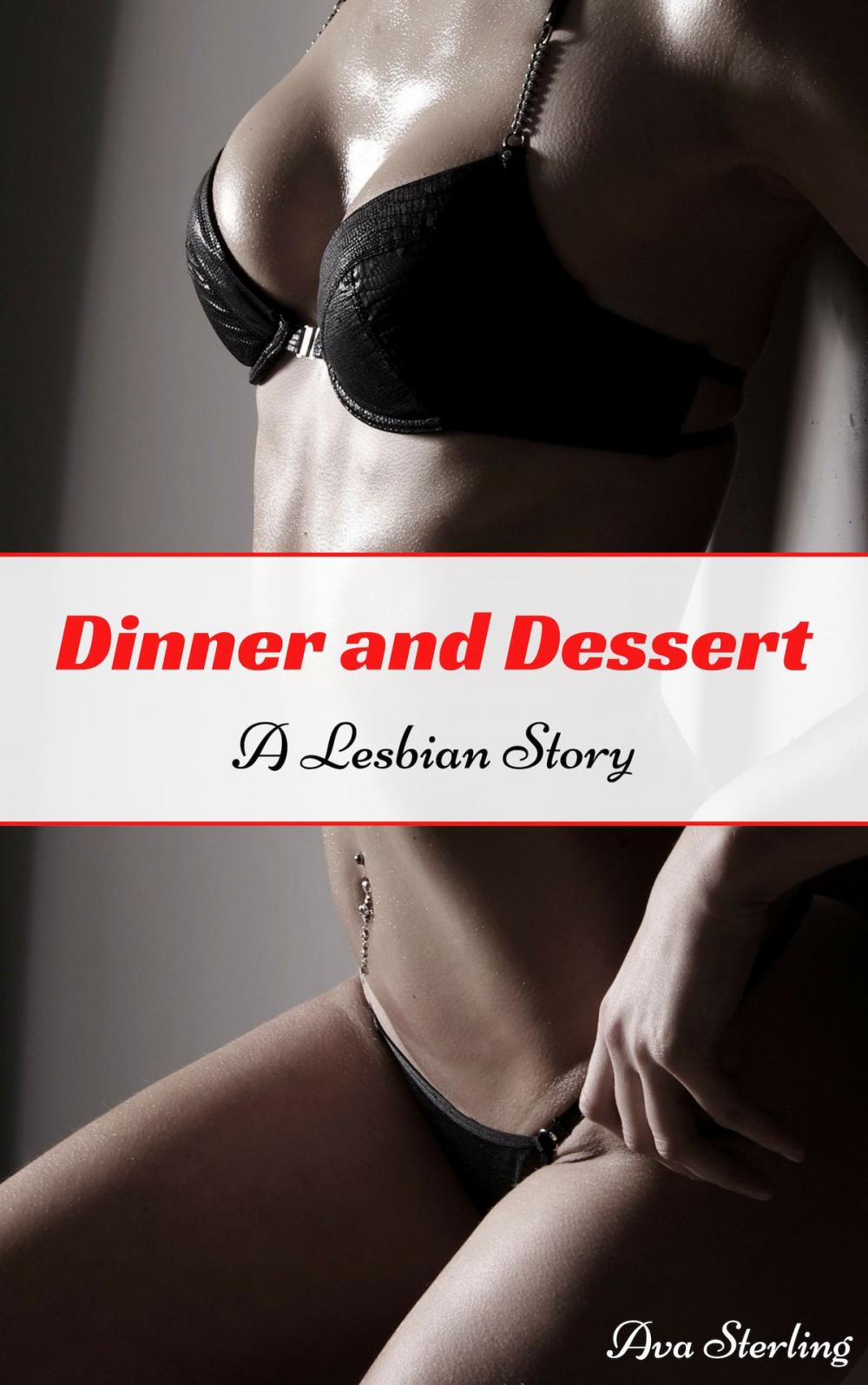 Big bigCover of Dinner and Dessert: A Lesbian Story