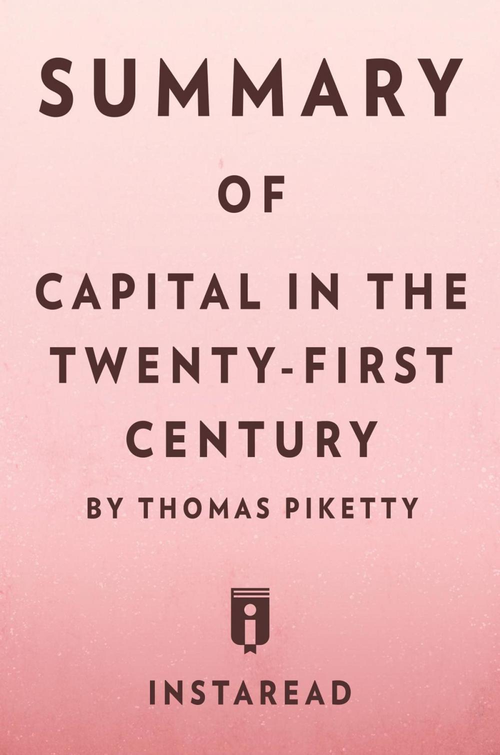 Big bigCover of Summary of Capital in the Twenty-First Century