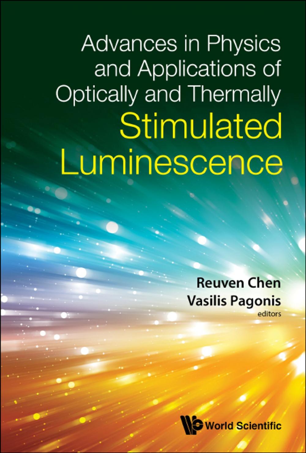 Big bigCover of Advances in Physics and Applications of Optically and ThermallyStimulated Luminescence