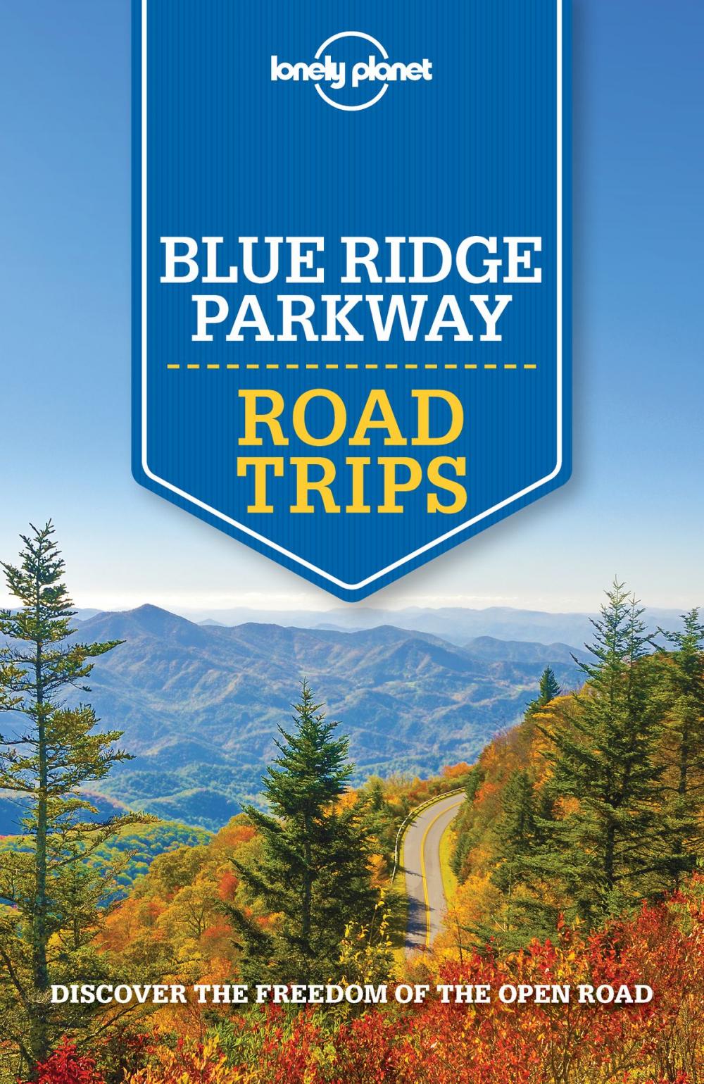 Big bigCover of Lonely Planet Blue Ridge Parkway Road Trips