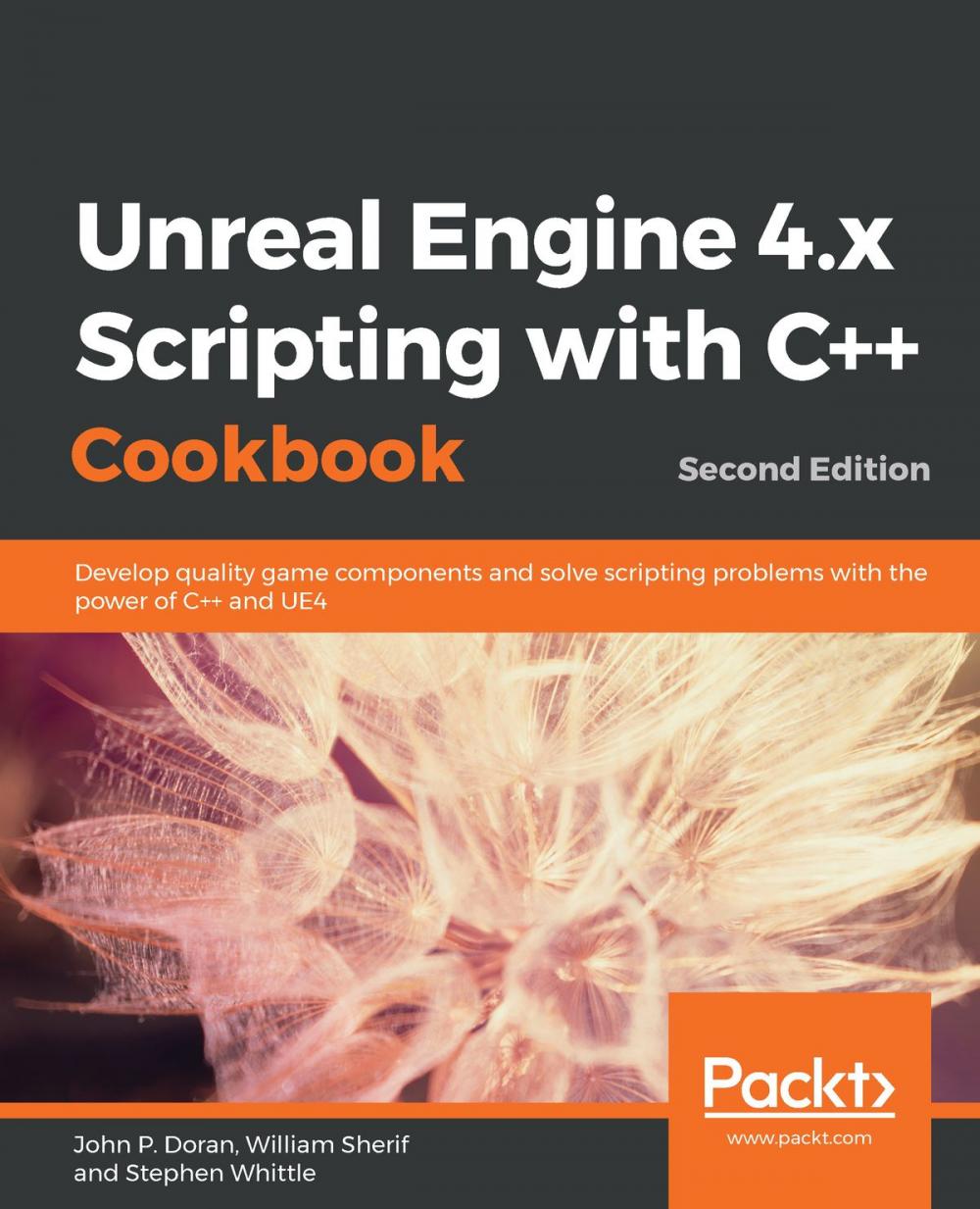 Big bigCover of Unreal Engine 4.x Scripting with C++ Cookbook