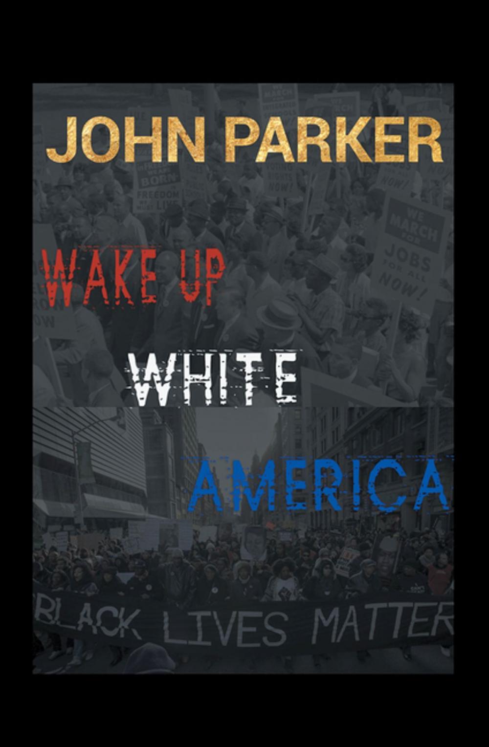 Big bigCover of Wake Up, White America