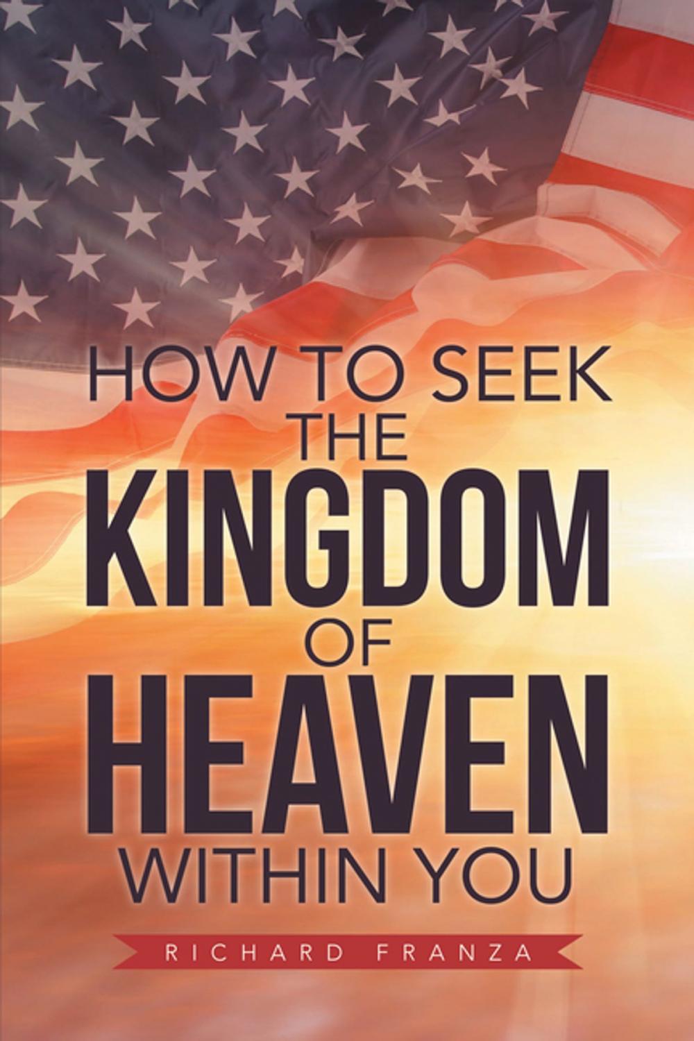 Big bigCover of How to Seek the Kingdom of Heaven Within You