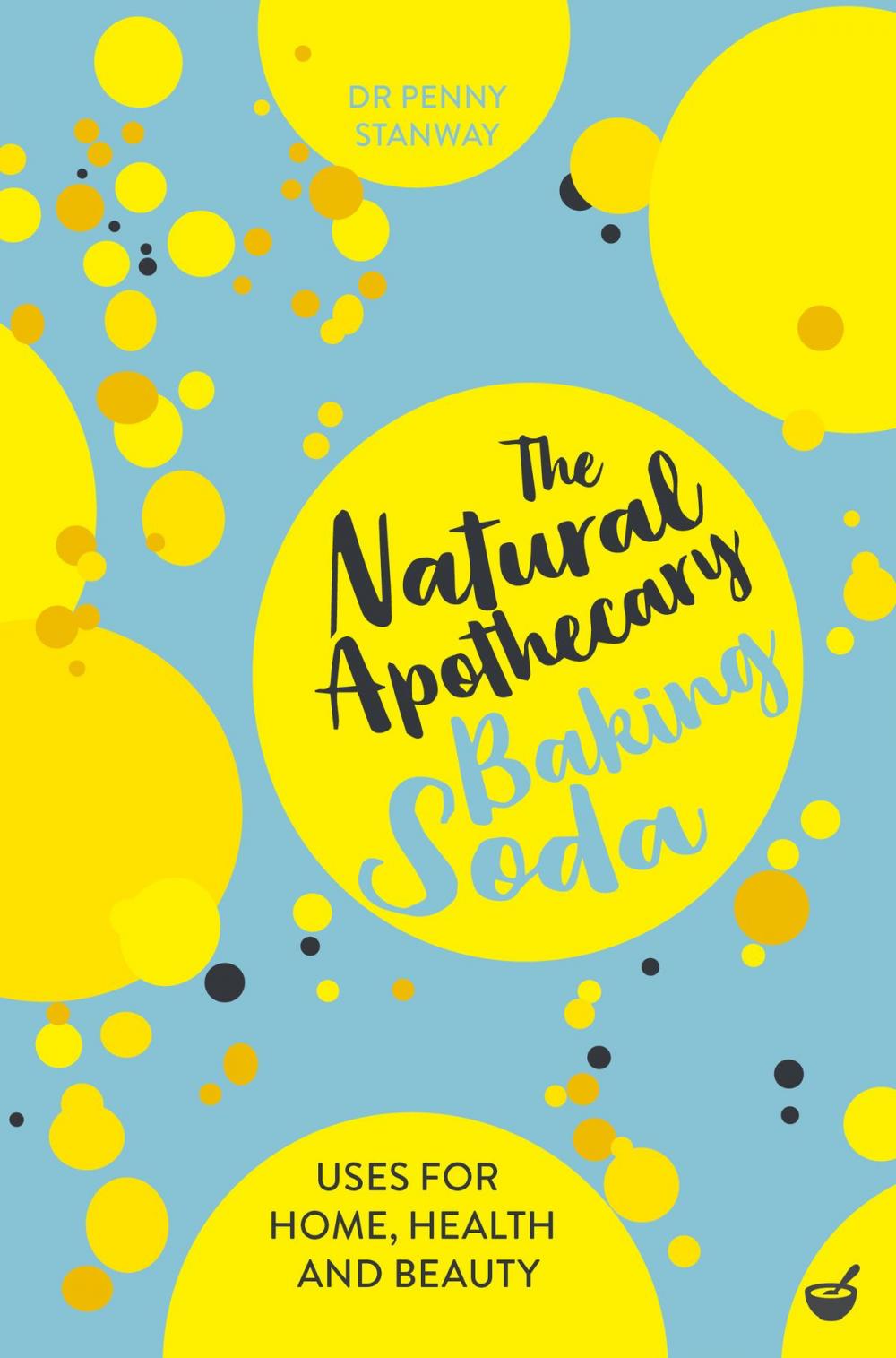 Big bigCover of The Natural Apothecary: Baking Soda