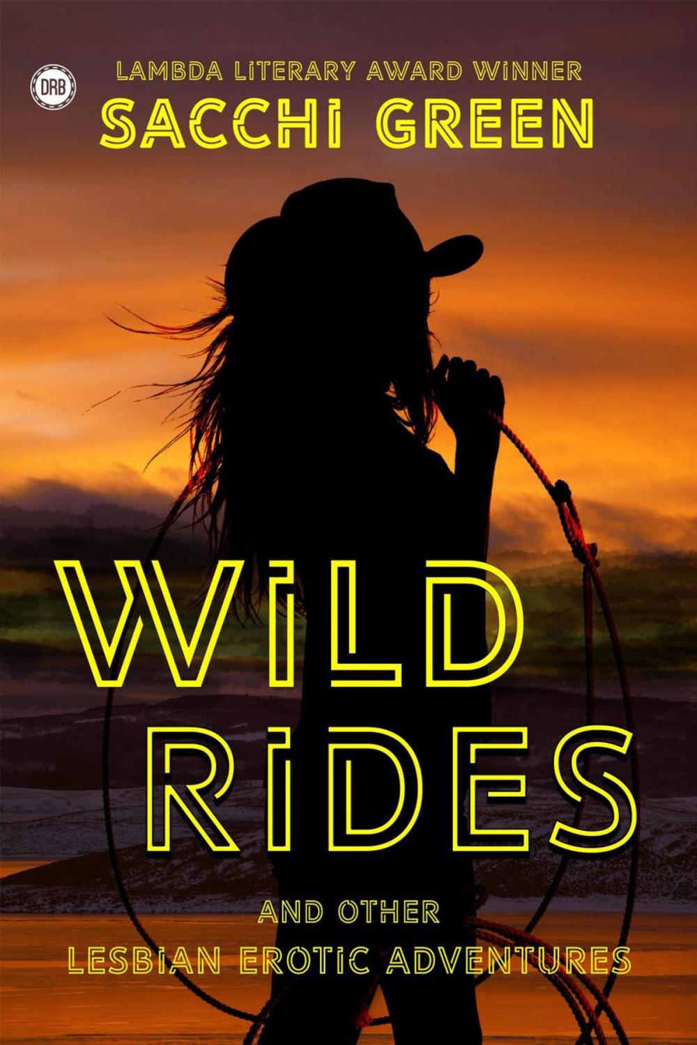 Big bigCover of Wild Rides and Other Lesbian Erotic Adventures