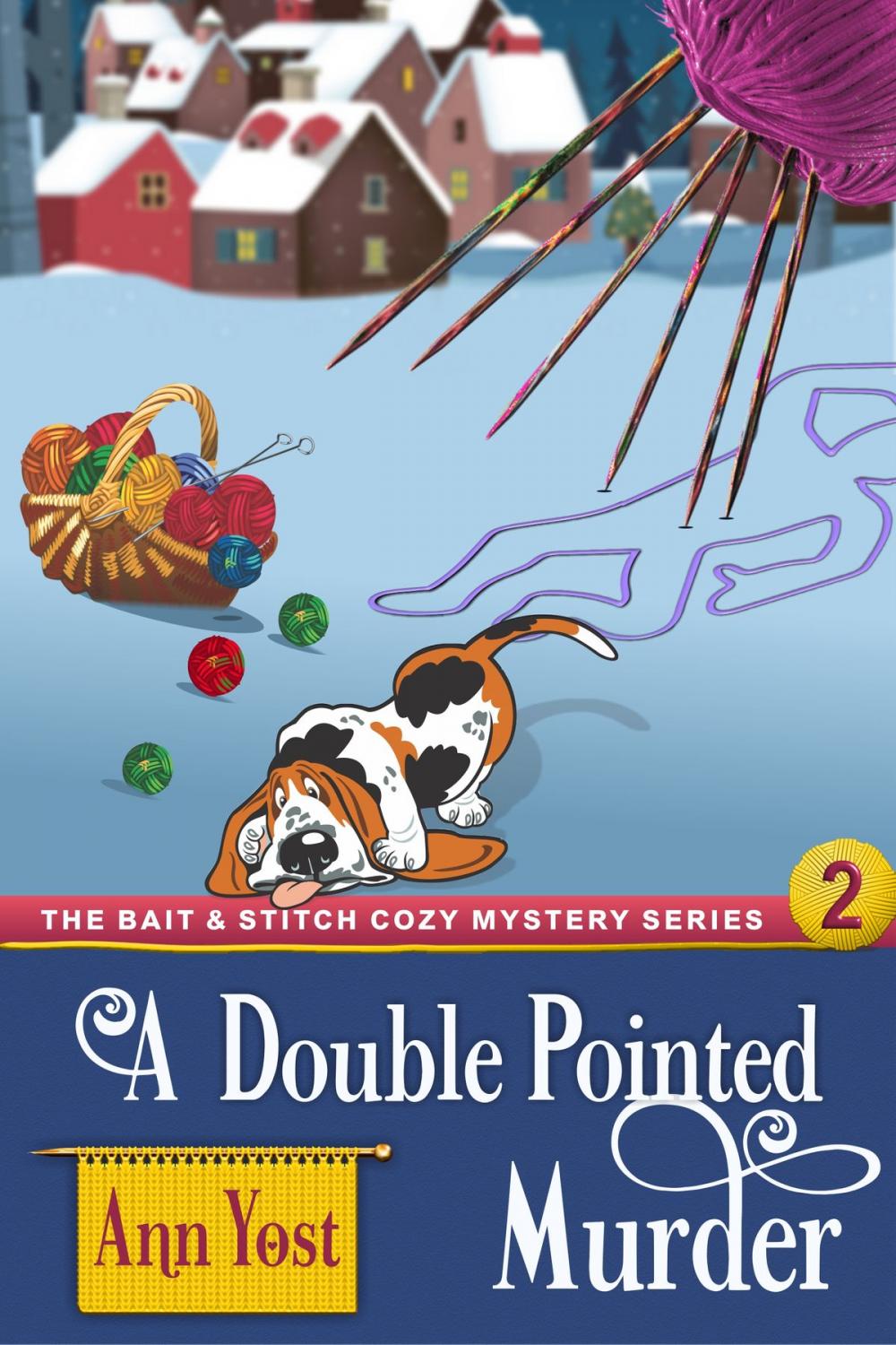 Big bigCover of A Double-Pointed Murder (The Bait & Stitch Cozy Mystery Series, Book 2)