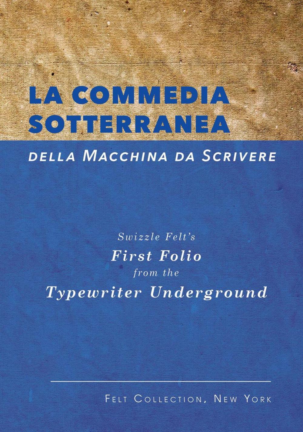 Big bigCover of La Commedia Sotterranea della Macchina da Scrivere