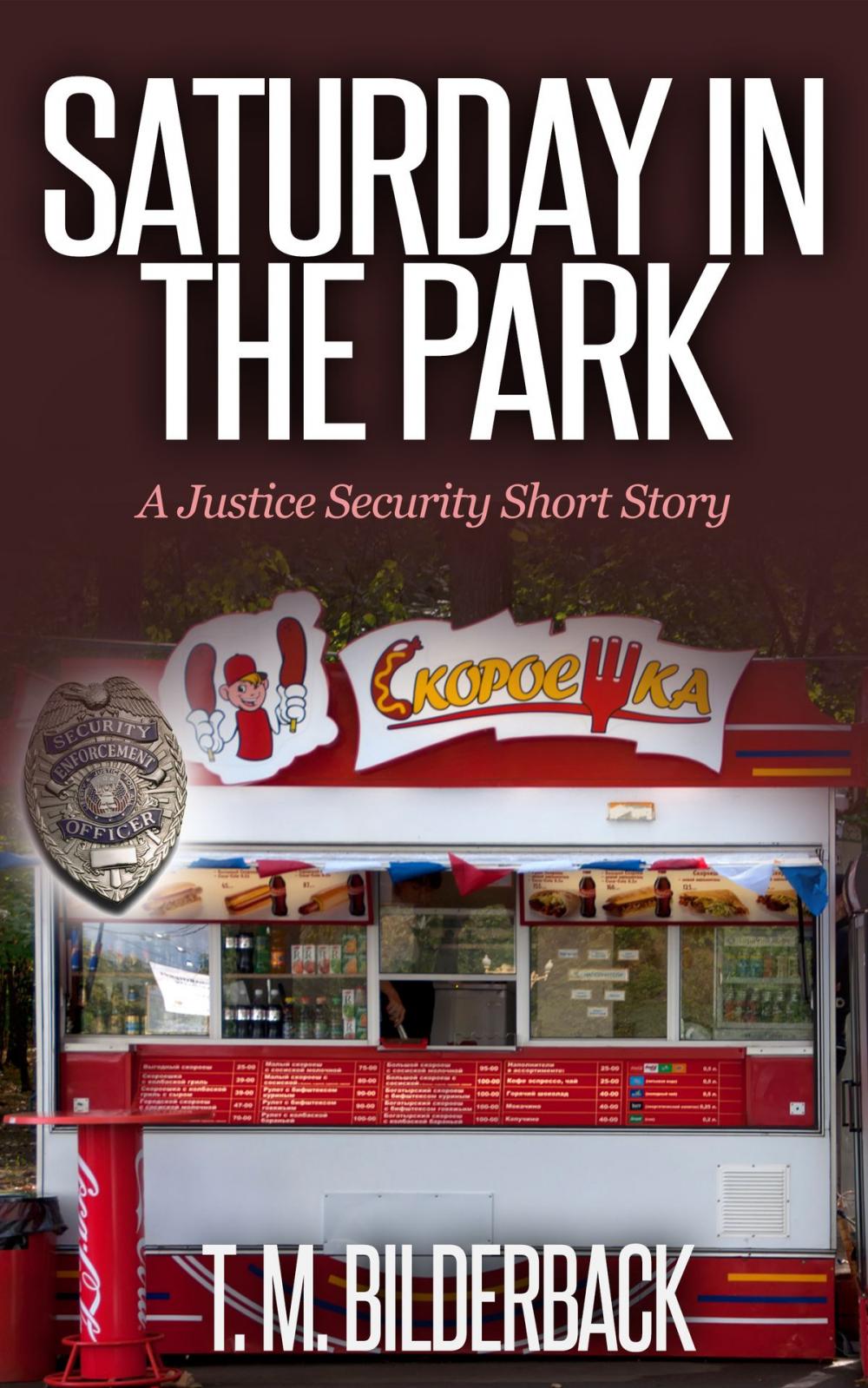 Big bigCover of Saturday In The Park - A Justice Security Short Story