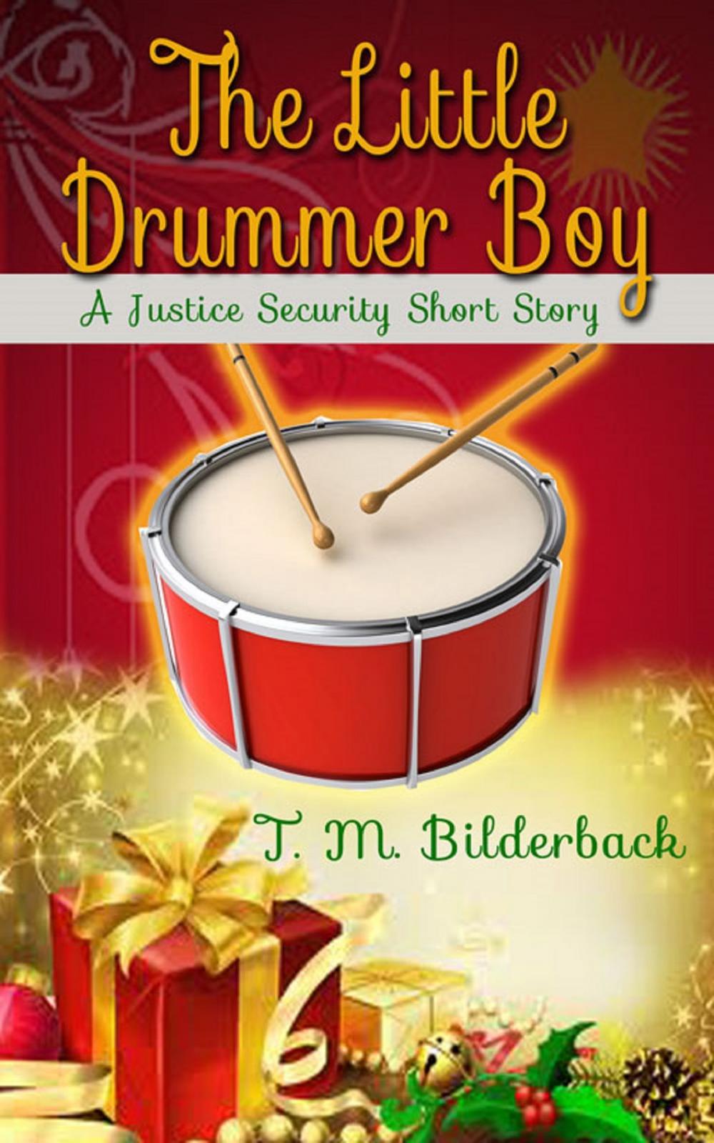 Big bigCover of The Little Drummer Boy - A Justice Security Short Story