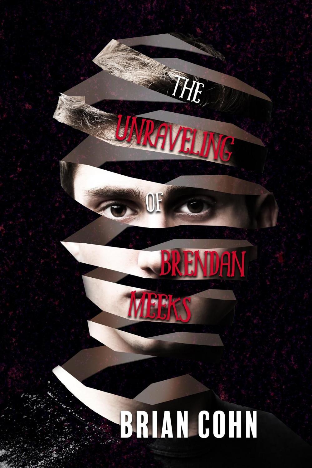 Big bigCover of The Unraveling of Brendan Meeks